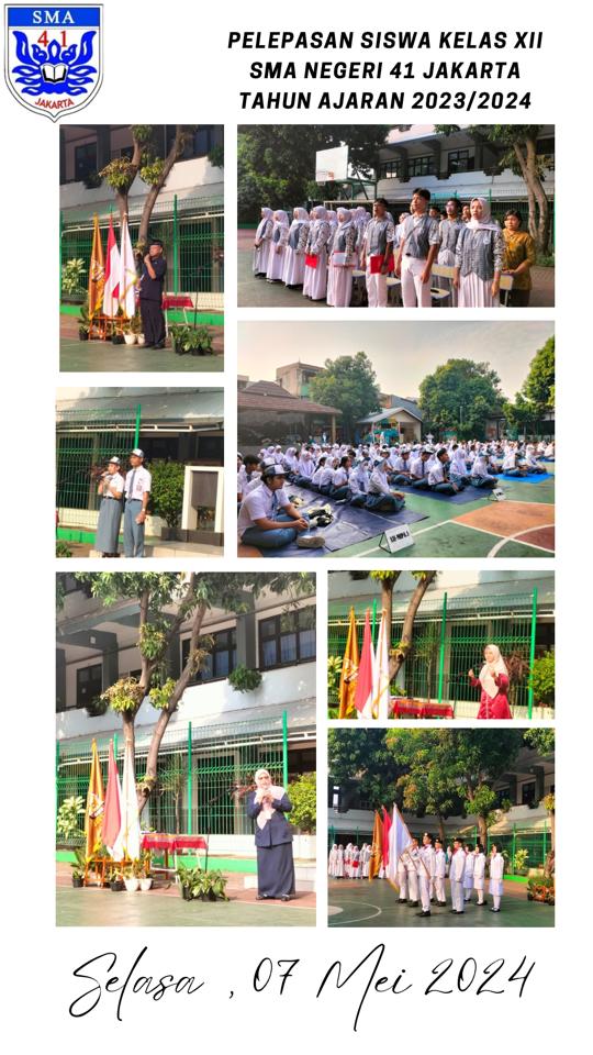 PELEPASAN PESERTA DIDIK KELAS 12 SMA NEGERI 41 JAKARTA TAHUN AJARAN 2023-2024
